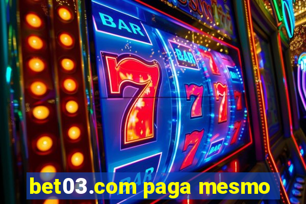 bet03.com paga mesmo
